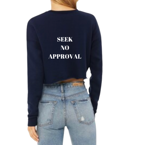 Seek No Approval Cropped Sweatshirts