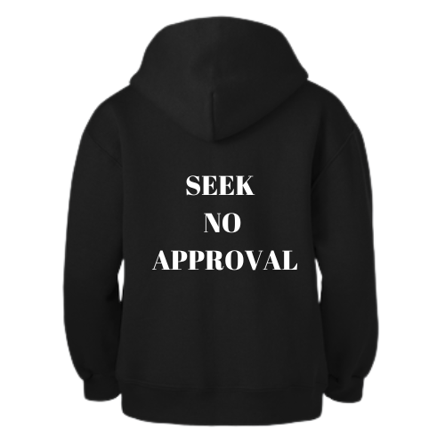 Seek No Approval Hoodies
